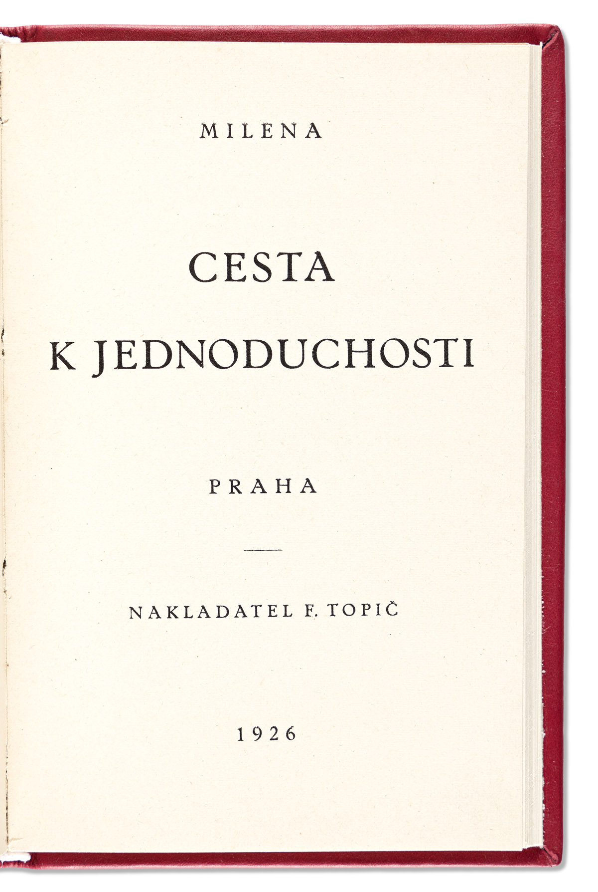 Jesenská, Milena (1896-1944) Cesta k Jednoduchosti.